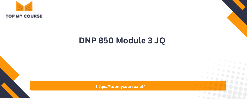DNP 850 Module 3 JQ