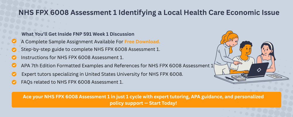 NHS FPX 6008 Assessment 1
